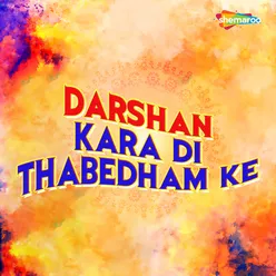 Darshan Kara Di Thabedham Ke